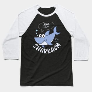 Sharkasm I Love Salad Baseball T-Shirt